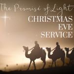 The Promise of Light: Special Christmas Eve Service
